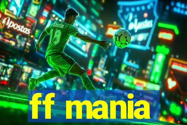 ff mania